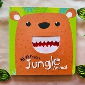 Never Feed a Jungle Animal: Board Book (Brand New Book)