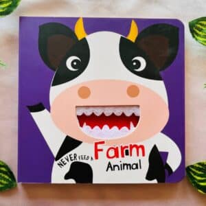 Never Feed A Farm Animal: Board Book (Brand New Book)