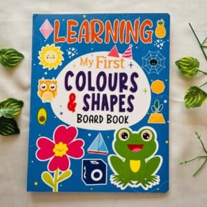 Learning My First Colours & Shapes: Board Book (Brand New Book)