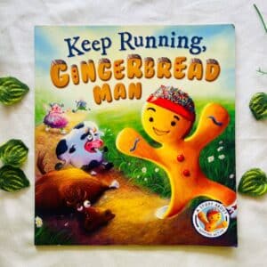 Keep Running, Gingerbread Man: Picture Story Book