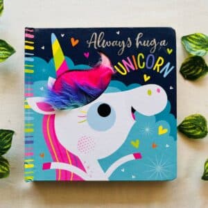 Always Hug A Unicorn: Touch And Feel Board Book