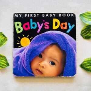 My First Baby Book: Baby Day Board Book