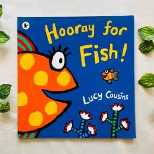 Hooray For Fish! Picture Story Book