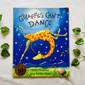 Giraffes Can't Dance: Picture Story Book