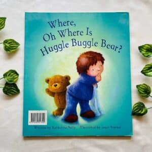 Where, Oh Where Is Huggle Buggle Bear? Picture Story Book