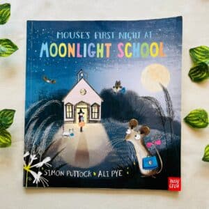 Mouse's First Night At Moonlight School: Picture Story Book