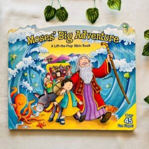 Mose's Big Adventure: A Lift-the-Flap Bible Board Book