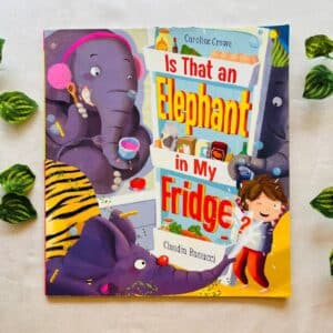 Is That an Elephant In My Fridge: Picture Story Book