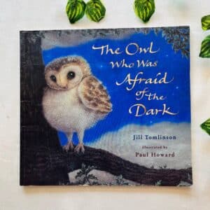The Owl Who Was Afraid Of the Dark: Picture Story  Book
