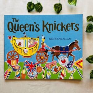 The Queen's Knickers: Picture Story Book