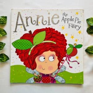 Annie the Apple Pie Fairy: Picture Story Book