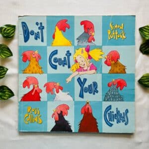 Don't Count Your Chickens: Picture Story Book