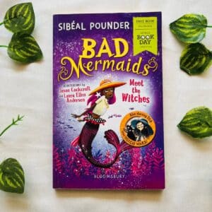 Bad Mermaids Meet The Witches