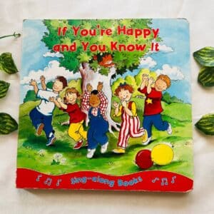 If You're Happy And You Know It: Board Book