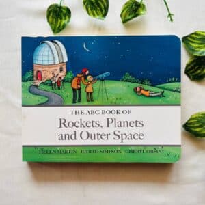 The ABC Book Of Rockets, Planets And Outer Space: Board Book
