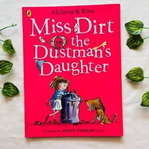 Miss Dirt The Dustman's Daughter: Picture Story Book