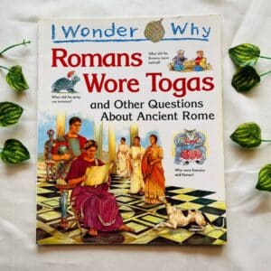 I Wonder Why Romans Wore Togas