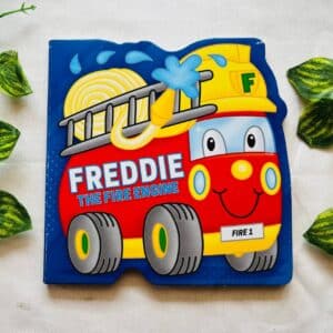 Freddie The Fire Engine: Board Book