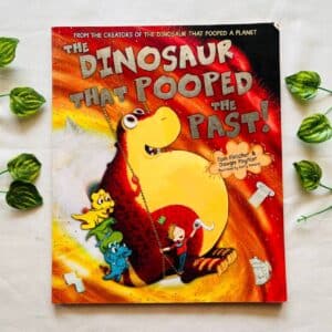 The Dinosaur That Pooped The Past! Picture Story Book