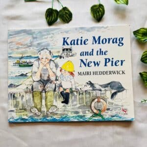 Katie Morag And The New Pier: Picture Story Book