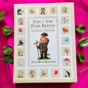 Percy The Park Keeper: A Classic Treasury