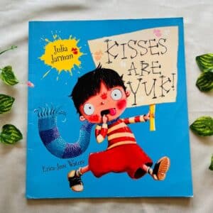 Kisses Are Yuk! Picture Story Book