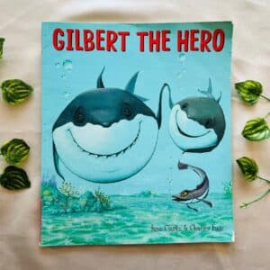 Gilbert The Hero: Picture Story Book