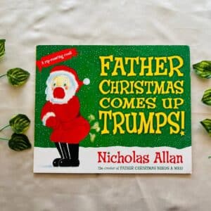 Father Christmas Comes Up Trumps! Picture Story Book