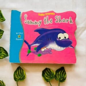 Sammy The Shark: Shaped Board Book