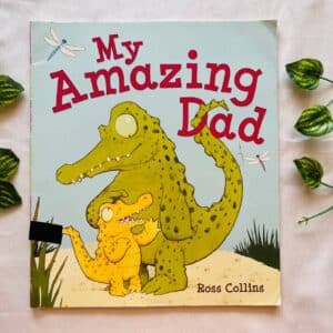 My Amazing Dad: Picture Story Book