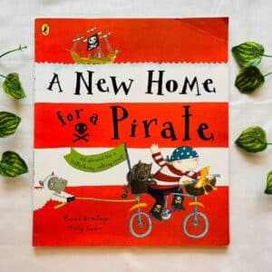 A New Home For A Pirate: Picture Story Book