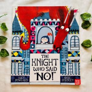 The Knight Who Said "No!" Picture Story Book