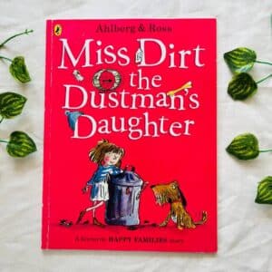 Miss Dirt The Dustman's Daughter: Picture Story Book