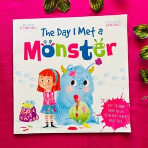 The Day I Met A Monster: Picture Story Book