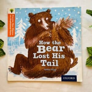 How The Bear Lost His Tail: Picture Story Book