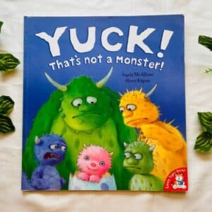 Yuck! That's Not A Monster! Picture Story Book