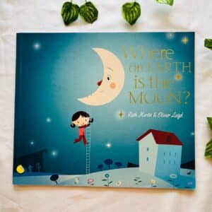 Where On Earth Is The Moon? Picture Story Book