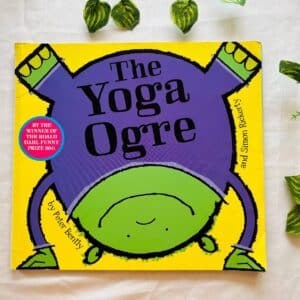 The Yoga Ogre: Picture Story Book