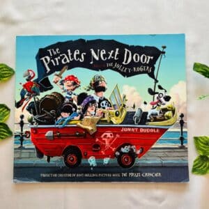 The Pirates Next Door: Picture Story Book