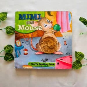 Mimi The Mouse: Fluffy Squeaky Board Book