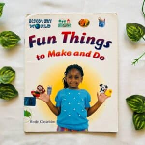 Fun Things To Make And Do
