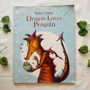 Dragon Loves Penguin: Picture Story Book