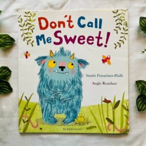 Don't Call me Sweet! Picture Story Book