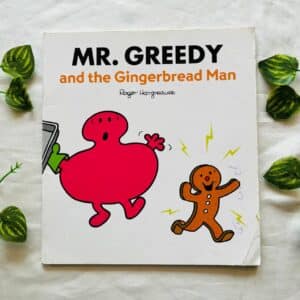 Mr. Greedy And The Gingerbread Man