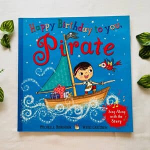 Happy Birthday To You, Pirate: Picture Story Book