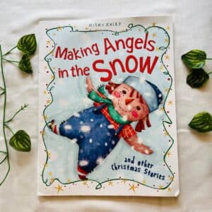 Making Angels In The Snow: Picture Story Book