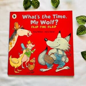 What's The Time, Mr. Wolf? Flip The Flap Book