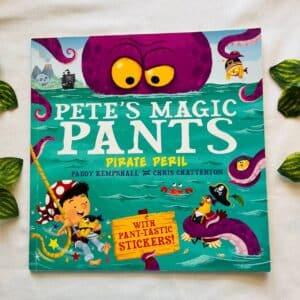 Pete's Magic Pants Pirate Peril: Picture Story Book