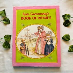 Kate Greenaway's Book Of Rhymes