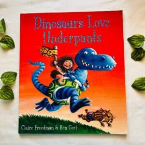 Dinosaurs Love Underpants: Picture Story Book